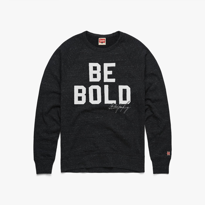 Be Bold Crewneck