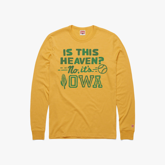 Is This Heaven? No It's Iowa Long Sleeve Tee