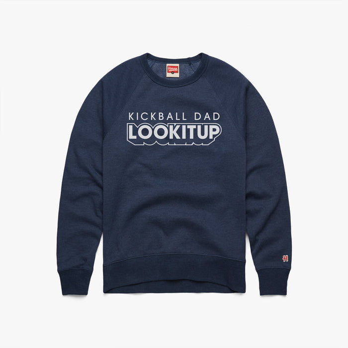 Kickball Dad LOOKITUP Crewneck