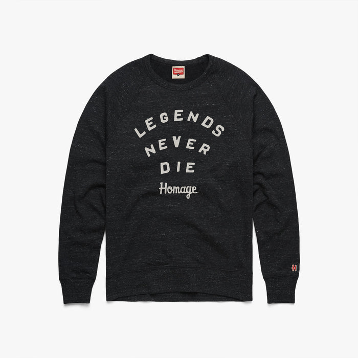 Legends Never Die Crewneck