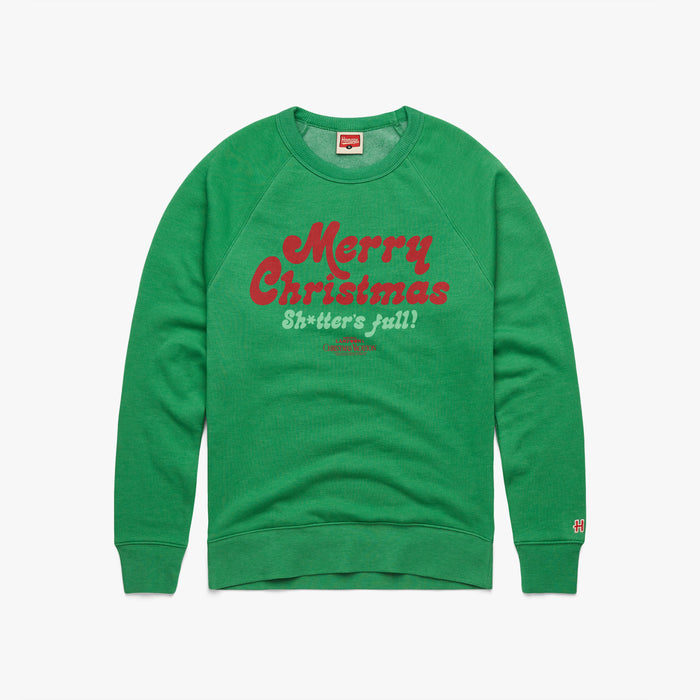 Merry Christmas Shitter's Full Crewneck