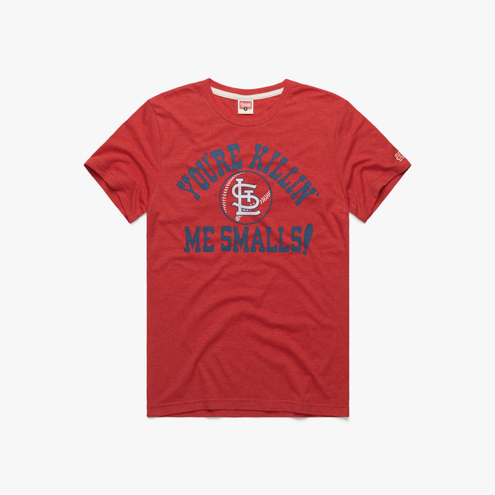 St. Louis Cardinals You're Killin' Me Smalls