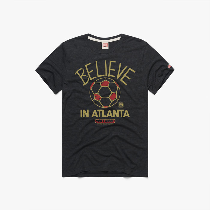 Ted Lasso Believe x Atlanta United