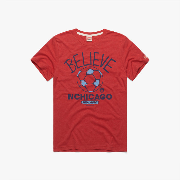 Ted Lasso Believe x Chicago Fire FC