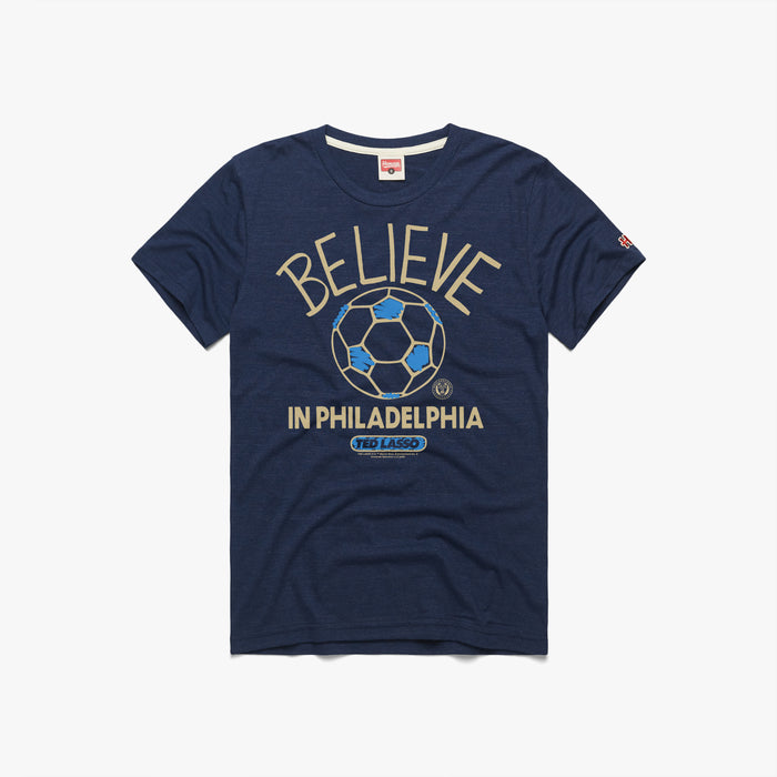 Ted Lasso Believe x Philadelphia Union