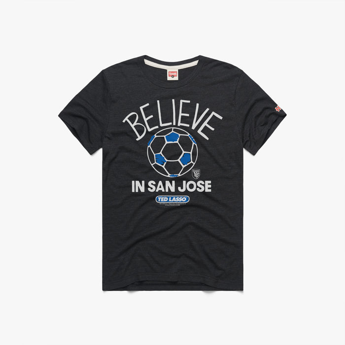 Ted Lasso Believe x San Jose Earthquakes