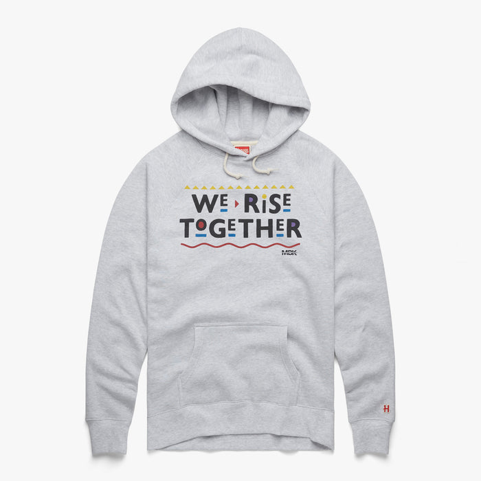 We Rise Together Hoodie